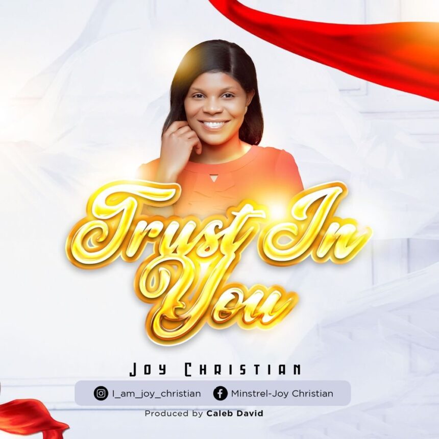 Trust in You – Joy Christian