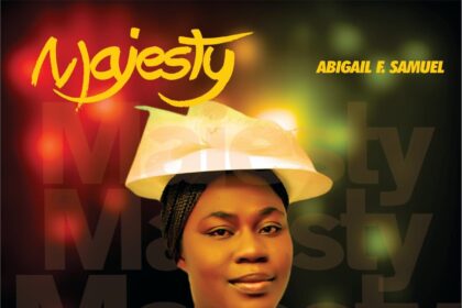 Abigail F Samuel released Majesty (Mp3 Download)