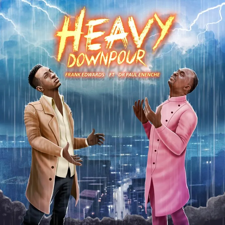 Heavy Down Pour ft. Paul Enenche