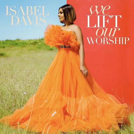 Isabel Davis release We Lift Our Worship (Mp3 Download)