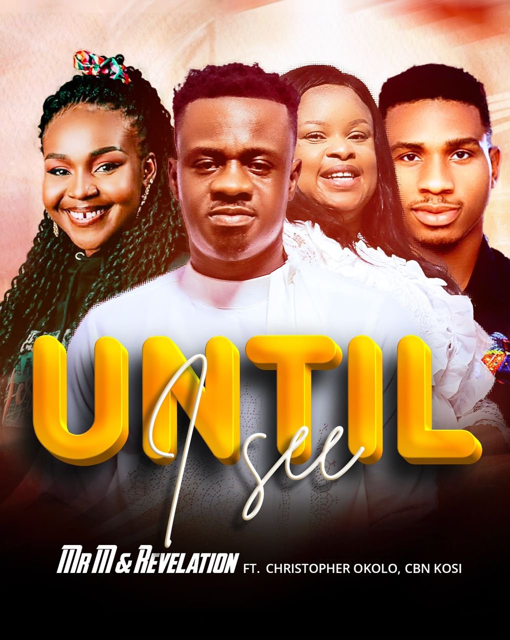 UNTIL I SEE Ft Christopher Okolo x CBN KOSi) Mp3 Download