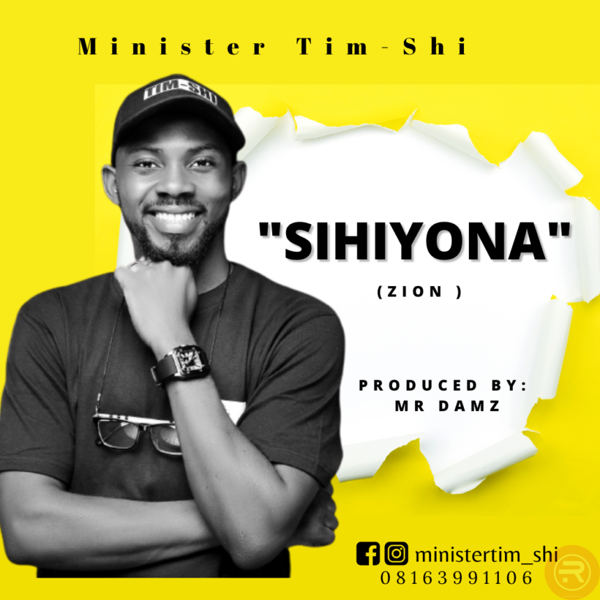 Timshi releases Sihiyona (Mp3 Download)