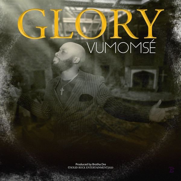 Vumomsé releases Glory (Mp3 Download)