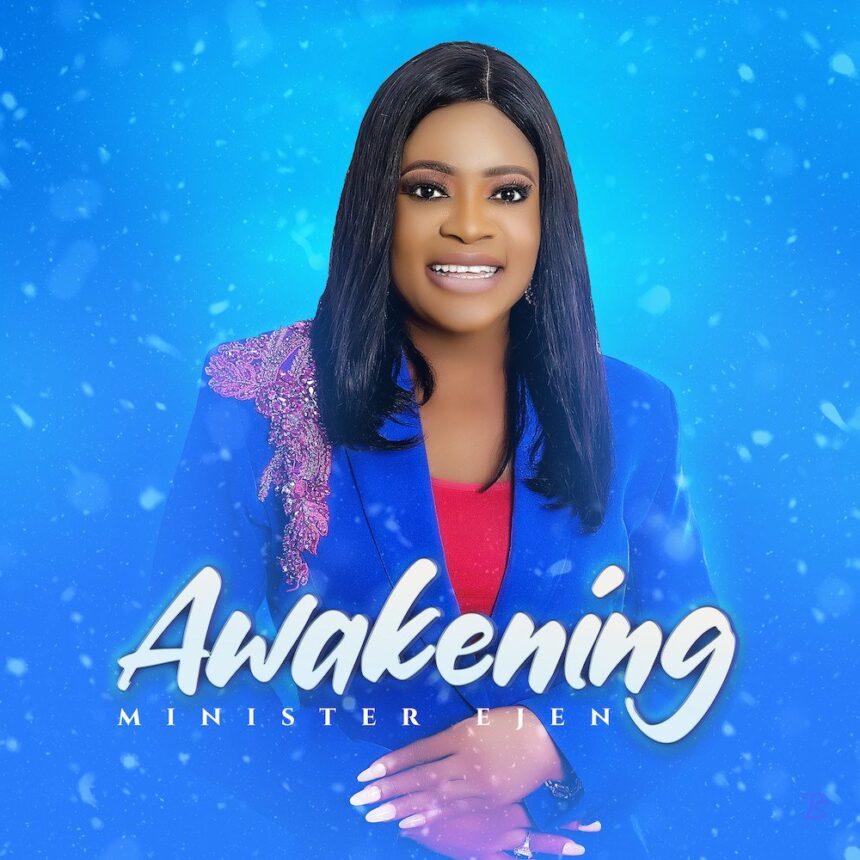 Minister Ejen released 'Awakening' (EP) Mp3 Download
