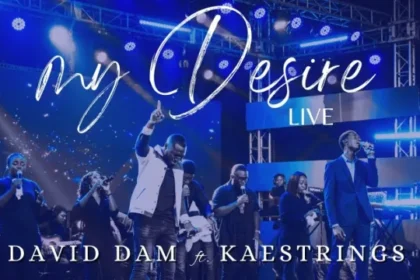 David Dam released 'My Desire' (Live) ft. Kaestrings (Mp3 Download)