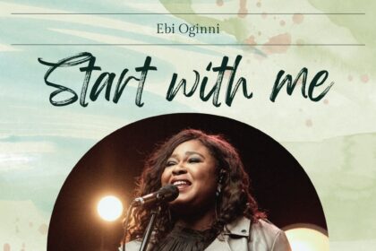 EBI OGINNI RELEASED 'START WITH ME' (MP3 DOWNLOAD)