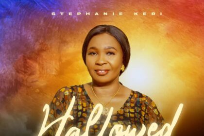 Stephanie keri released 'Hallowed Be Your Name' ft. Dasongz & Joe King Mp3 Download