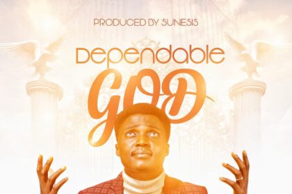 Ola Moses released Dependable God (Mp3 Download)