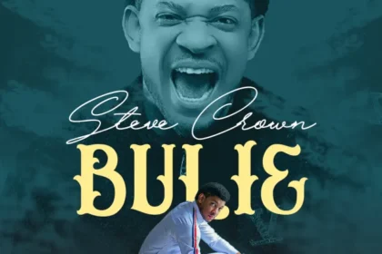 Steve Crown released 'Bulie' (Mp3 Download)