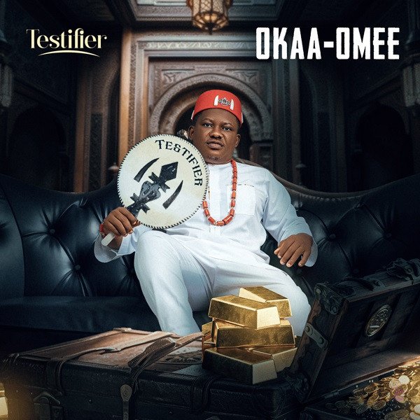 Okaa Omee released 'Testifier' (Mp3 Download)