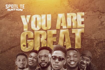 You Are Great · Moses Bliss, Festizie, Chizie, Neeja, S.O.N Music, Ajay Asika Mp3 Download