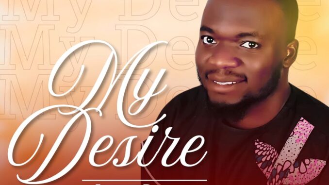 Joe Dave page us with My Desire Mp3 Download